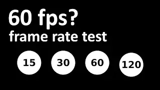 Framerate Comparison 15/30/60/120fps
