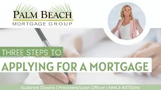 Three Steps to Applying for a Mortgage