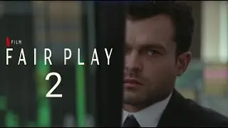 Fair Play 2 (2023) Netflix Original Film | Everything you need to know | Netflix Film | Netflix