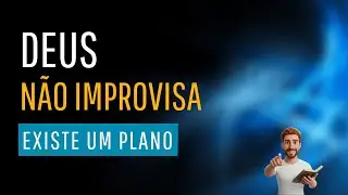 Quando tentamos controlar tudo, esquecemos do plano de Deus