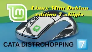Cata Distrohopping Nº 7️⃣: Linux Mint Debian Edition 7 