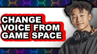 How to Change Voice from Game Space (easy Method)