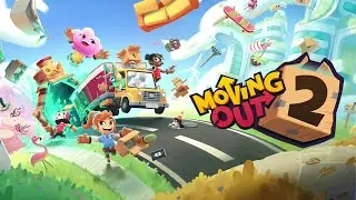 Moving Out 2: Let's play! #movingout2
