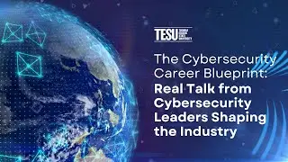 The Cybersecurity Career Blueprint: Real Talk from Cybersecurity Leaders Shaping the Industry