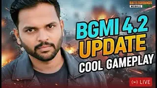 🔥 BGMI 4.2 Update Live | New Mode, New Features & Gameplay 🔥