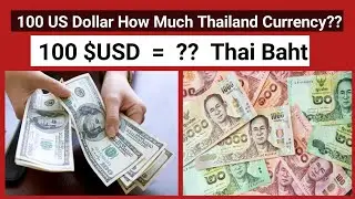 How Much 100 United States Dollar in Thailand Currency | 100 Dollar in Thai Baht |200 Dollar in Baht