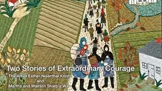 Two Stories about Extraordinary Courage -- Esther Nisenthal Krinitz and Martha and Waitstill Sharp