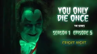 You Only Die Once S1E05 