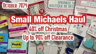 Michaels Haul | 40% off Christmas | up to 90% off clearance | October 2024