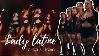 Lady Latine | Chacha - Toxic (Britney Spears)