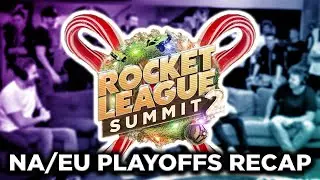 The Rocket League Summit 2 Champions Are...! | NA/EU Rocket League Summit 2 Playoffs Recap