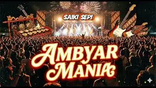 AMBYAR MANIA 