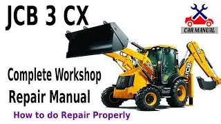 JCB 3CX repair manual - JCB Backhoe loader repair guide