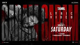 SURYA'S SATURDAY (Tamil) - Garam Garam Lyric Video - Nani | Priyanka | Jakes Bejoy | Vivek Athreya