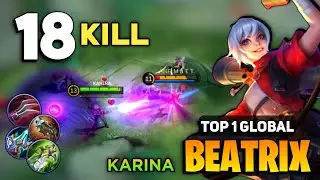 Deadly Shot Goldlane Beatrix Gameplay [ Top 1 Global Beatrix Best Build ] By Karina - Mobile Legends