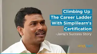 Climbing Up The Career Ladder With Simplilearn's Azure Course - Jairaj's Story | Simplilearn Review