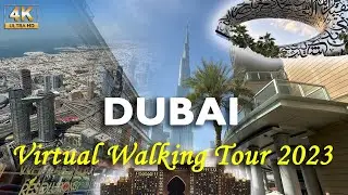 Dubai Virtual Walking Tour with Relaxing Music 2023 | 4k