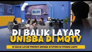 DI BALIK LAYAR UNISBA SYUTING DI STUDIO MQTVV