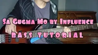 Sa Gugma mo || Influence || Bass tutorial