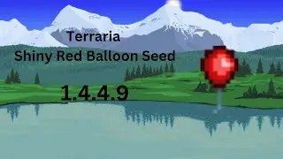 Shiny Red Balloon seed Terraria 1.4.4.9