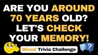 ARE YOU AROUND 70 YEARS OLD? LET'S CHECK YOUR MEMORY! | 30 QUESTIONS #generalknowledge #trending