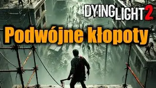 Dying Light 2 PL - Podw&oacute;jne kłopoty - Misja poboczna - Houndfield