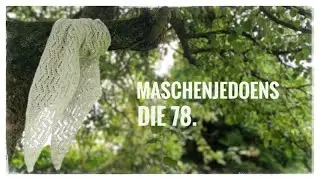 Maschenjedoens die  78.