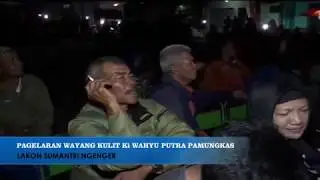 PAGELARAN WAYANG KULIT KI WAHYU PUTRA PAMUNGKAS LAKON SUMANTRI NGENGER