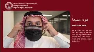 Welcome Back to College of Petroleum Engineering & Geosciences.