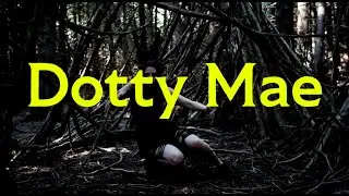 Kalila Badali - Dotty Mae (Official Video)