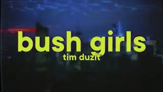 Tim Duzit - Bush Girls