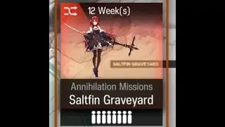 Annihilation 32 - Saltfin Graveyard Sutr Clear | Arknights