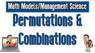 Counting: Permutations and Combinations