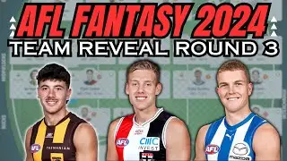 AFL Fantasy 2024 Team Reveal Round 3