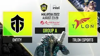 Dota2 - Entity vs Talon Esports - Game 1 - ESL One - Malaysia 2022 - Group A