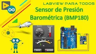 Sensor de Presión Barométrica con Labview y Arduino//Sensor de presión BMP180