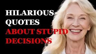 We&rsquo;ve All Made Dumb Choices&hellip; But These Quotes Make It Funny