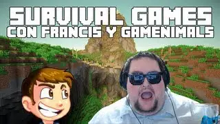 Survival Games - &iexcl;Con Francis y Gamenimals!