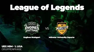 League of Legends Uniliga - Spieltag 8 - SoSe 19 - Engines Stuttgart vs M&uuml;nster University Esports