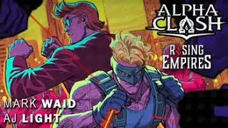 Alpha Clash: Rising Empires by Mark Waid & AJ Light (#1-4)