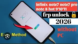 FRP Bypass Infinix Note 7, 8 | Hot 9, 10, 11 Without PC 2026 | Google Account Remove