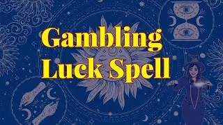 💸 Gambling Luck Spell! Luck Within 1 Hour! Money Spell For Instant Manifestation!