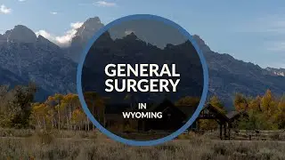 General Surgery (& Endoscopy) Opportunity in Northwest Wyoming