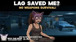 FINDING A MATERIALS, ANY WEAPON! Day 30 Part 1: Scavenge Mission (Into The Dead Our Darkest Days)
