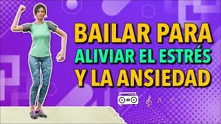 CLASE DE BAILE DE 10 MINUTOS PARA ALIVIAR EL ESTR&Eacute;S Y LA ANSIEDAD