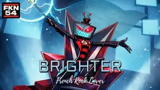 Hazbin Hotel: Brighter - French version (Rock Cover) (Lyrics video)