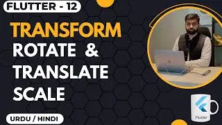 Transform Widget Rotate Scale Translate in Flutter Animation Urdu/Hindi || Jawad Aslam