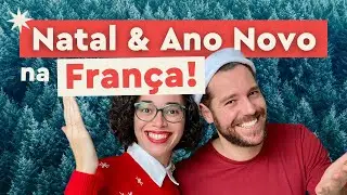 COMO É NATAL E ANO NOVO NA FRANÇA (Vocabulário e Cultura) | Afrancesados