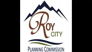 October 14, 2025   Roy City Planning Commission