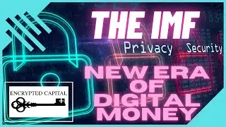 IMF, XMR, NEW ERA OF DIGITAL MONEY
